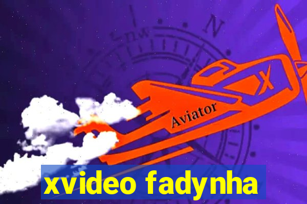 xvideo fadynha